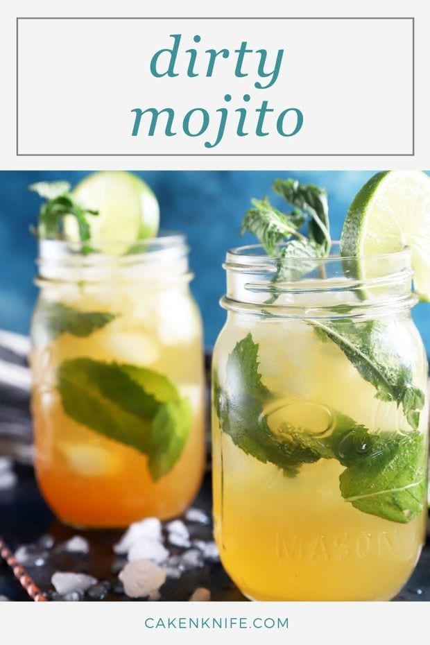 Dirty Mojito Recipe Cake n Knife Dirty Mojito Recipe Cake n Knife