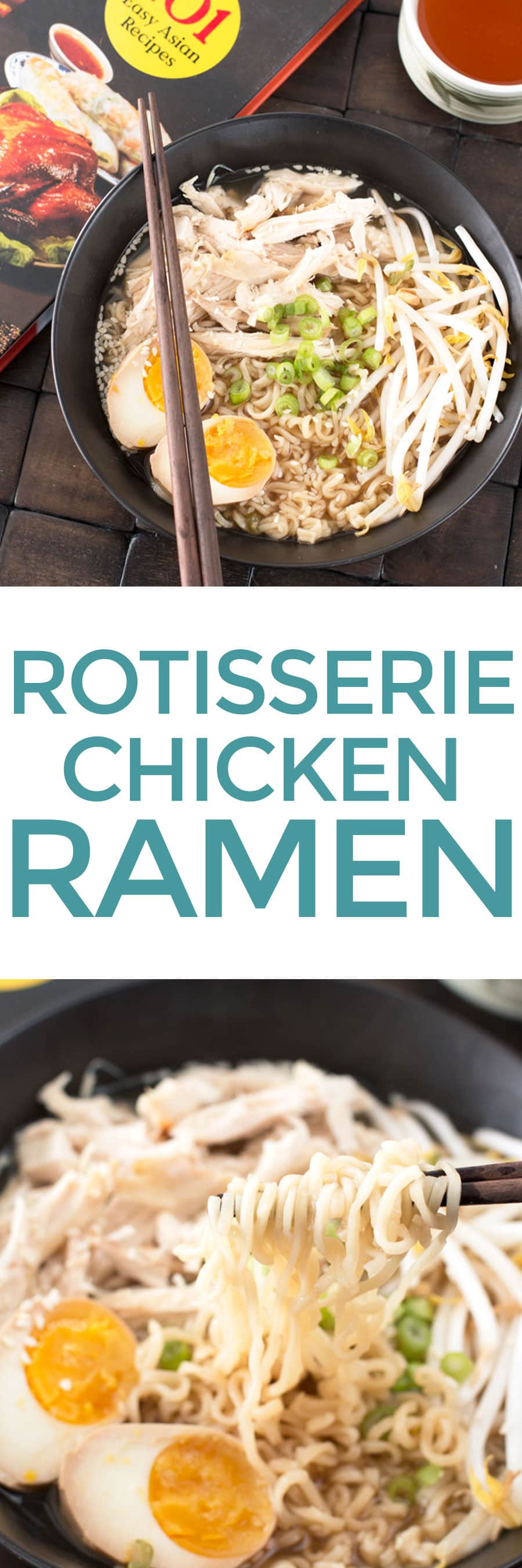 Rotisserie Chicken Ramen | cakenknife.com