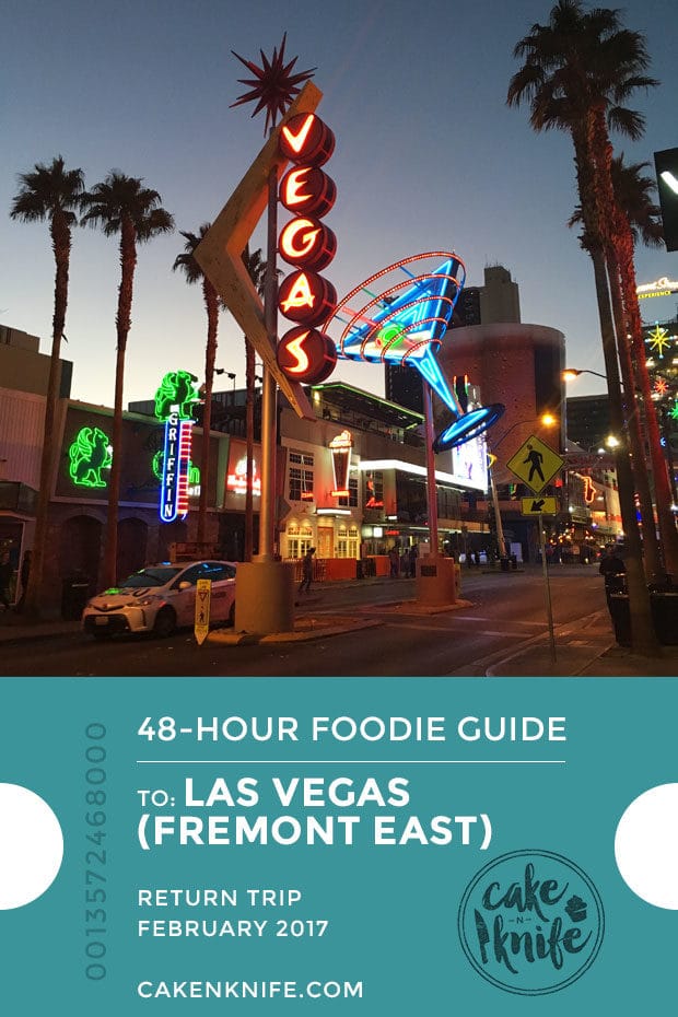 48 Hour Foodie Guide: Fremont East | cakenknife.com