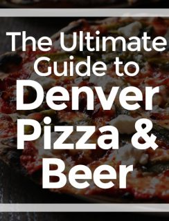 The Ultimate Guide to Denver Pizza and Beer | cakenknife.com #pizza #beer #colorado
