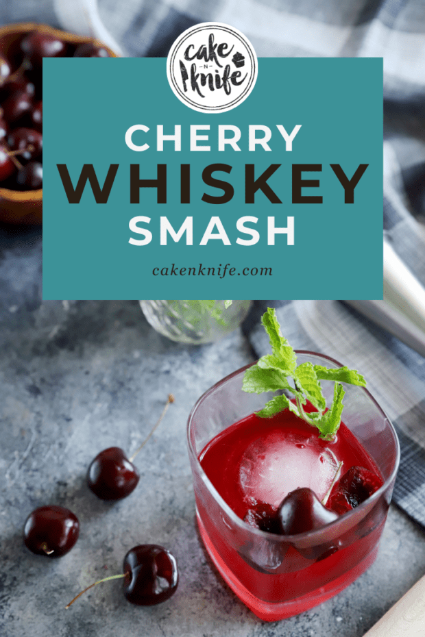 Cherry Whiskey Smash Pins 2 Cake n Knife