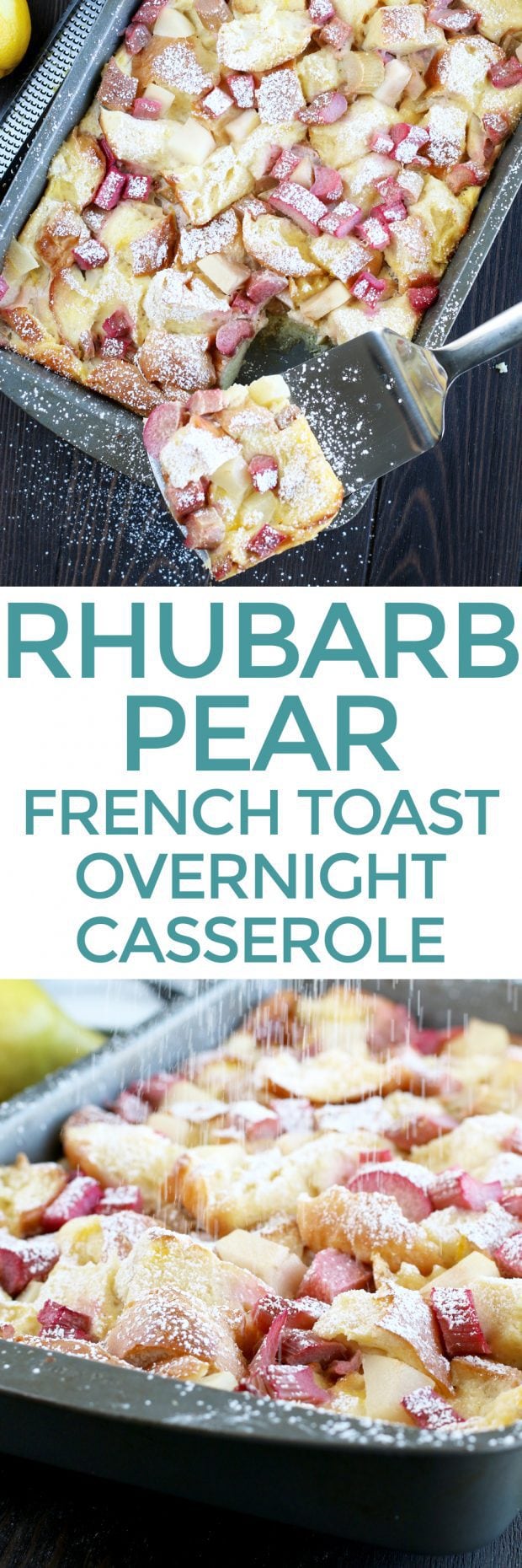 Rhubarb Pear French Toast Overnight Casserole