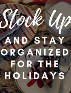 Stock Up And Stay Organized For The Holidays
