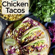 Charred Corn Chicken Avocado Tacos