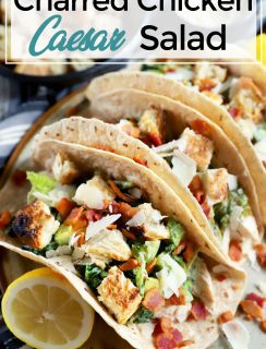 Pinterest image of charred caesar salad chicken tacos