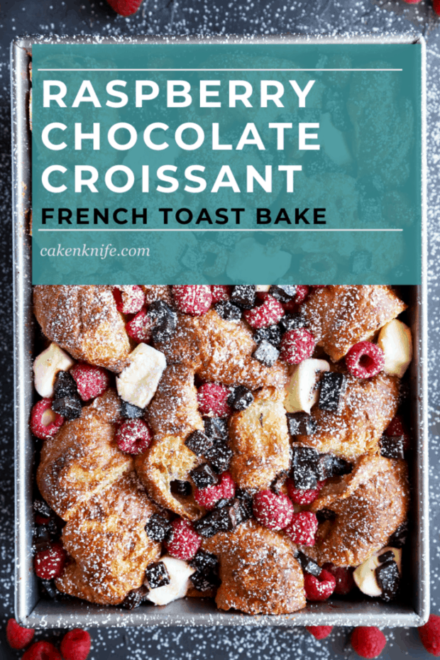 Raspberry Chocolate Croissant French Toast Bake Pinterest Picture