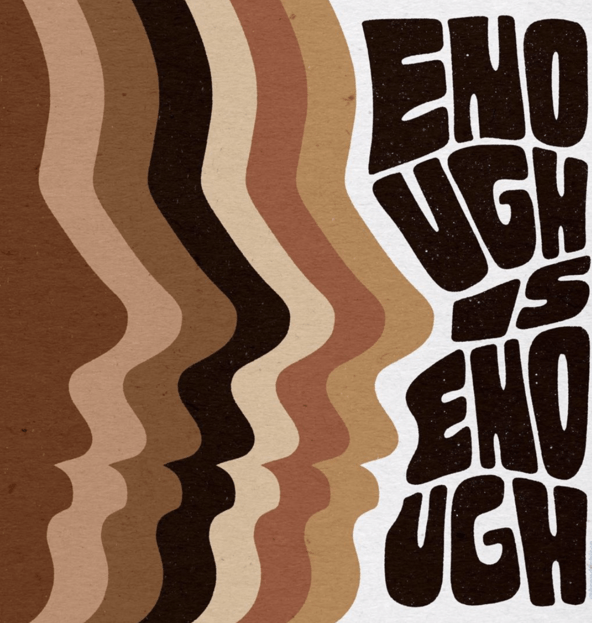 Enough Is Enough Art by Brandy Chieco