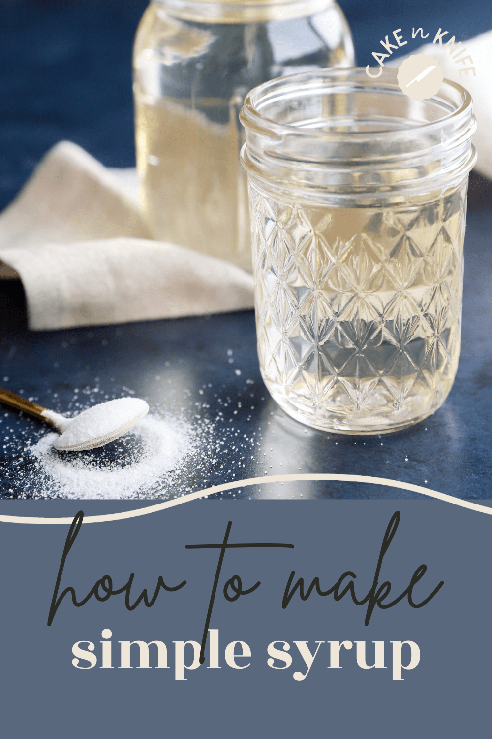 How to Make Simple Syrup Cake 'n Knife