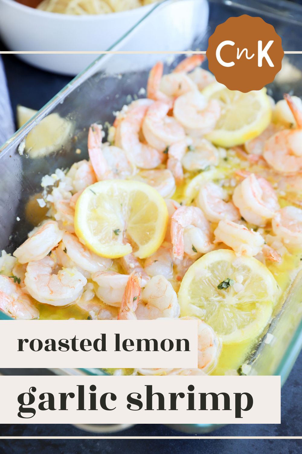 Roasted Lemon Garlic Shrimp Pasta Pin Graphic