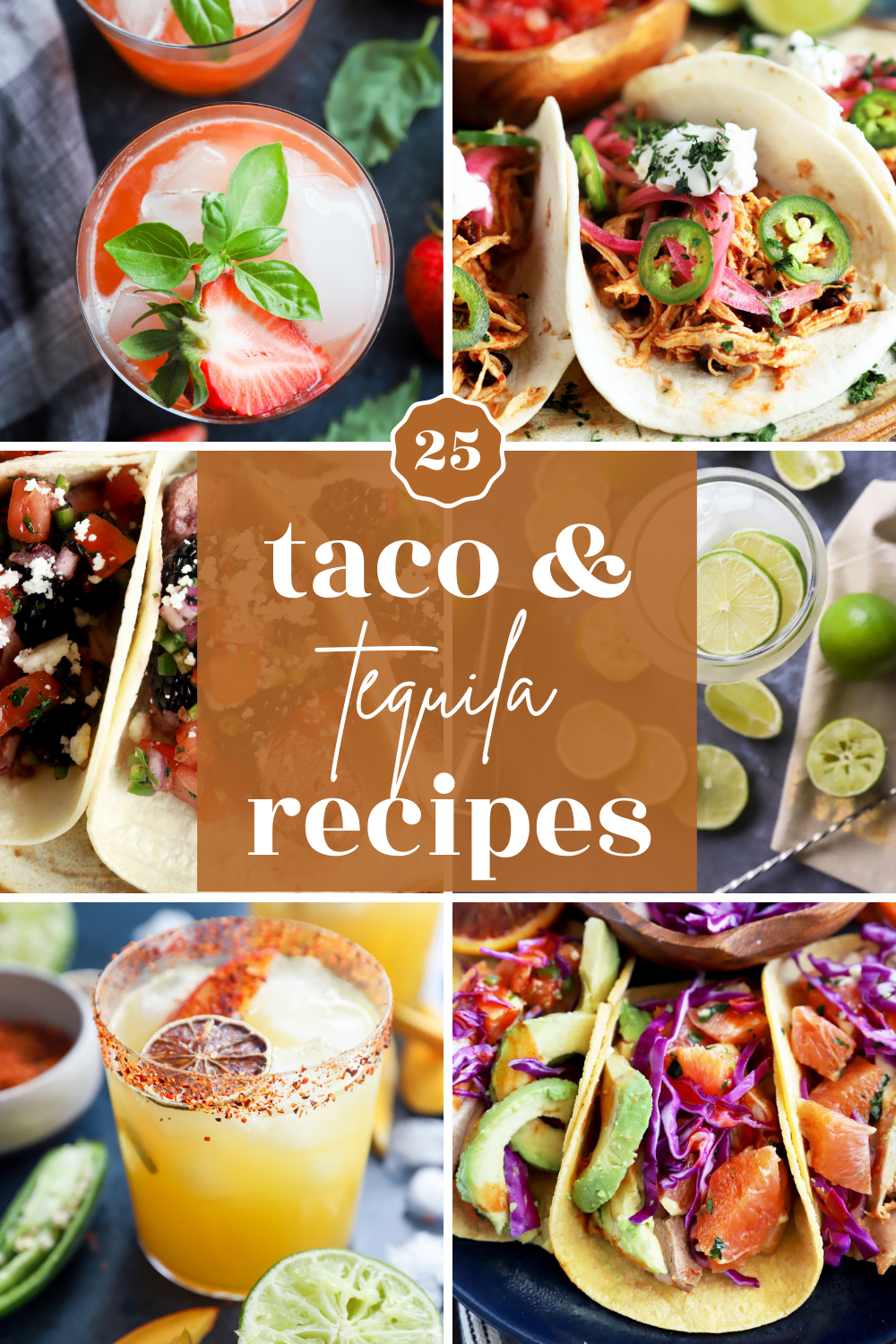 25 Tequila and Tacos Recipes Round Up Image