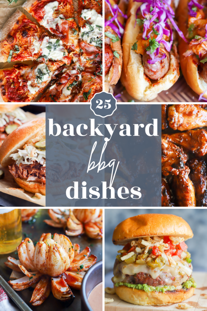 25 Delicious Backyard BBQ Dishes to Try This Summer Pinterest Image