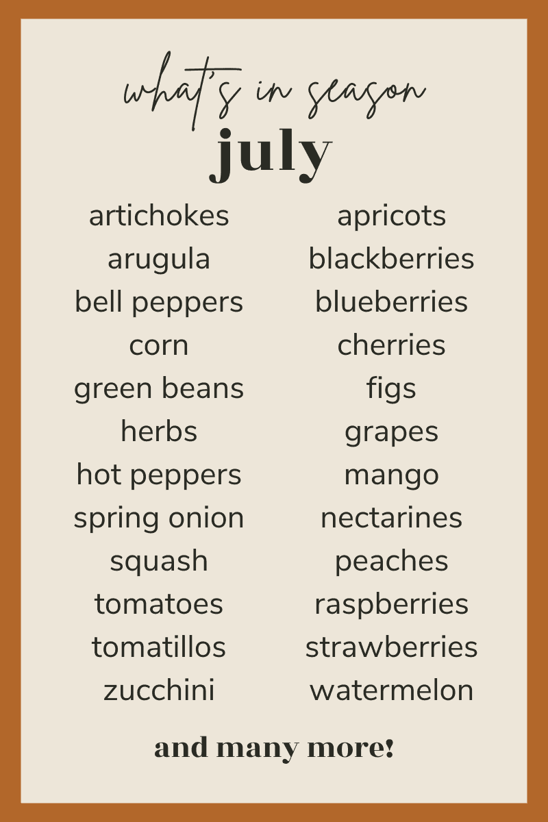 What's in Season in July (Produce Guide) Cake 'n Knife