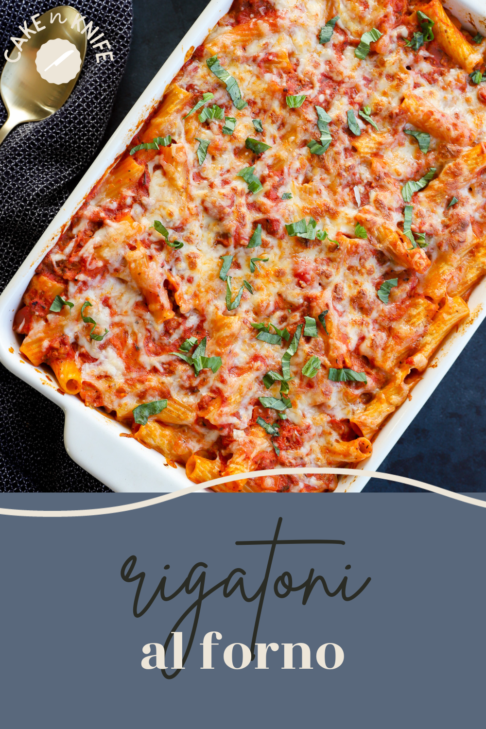 Easy Rigatoni Al Forno Recipe with Video Cake n Knife easy-rigatoni-al-forno-recipe-with-video-cake-n-knife