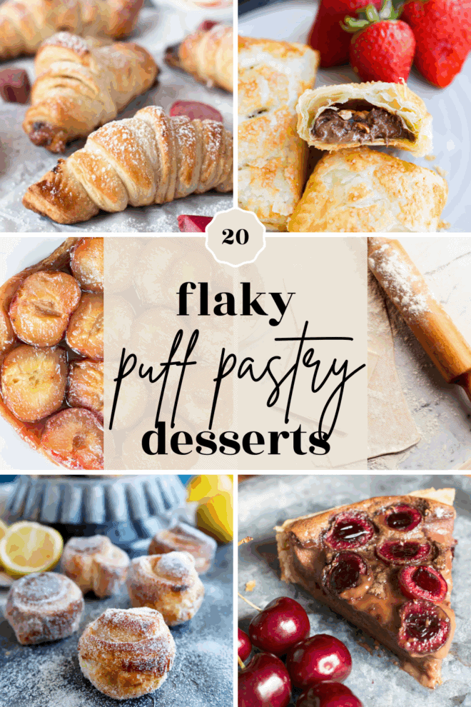 A collage of various flaky puff pastry dessert recipes, including croissants, turnovers, fruit tarts, cinnamon rolls, and a cherry-topped tart, with the text 20 flaky puff pastry desserts in the center.