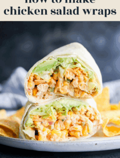 A plate with a halved chicken salad wrap filled with lettuce, diced chicken, corn, and sauce, stacked atop each other, with tortilla chips on the side. The text above reads, “how to make chicken salad wraps.”.