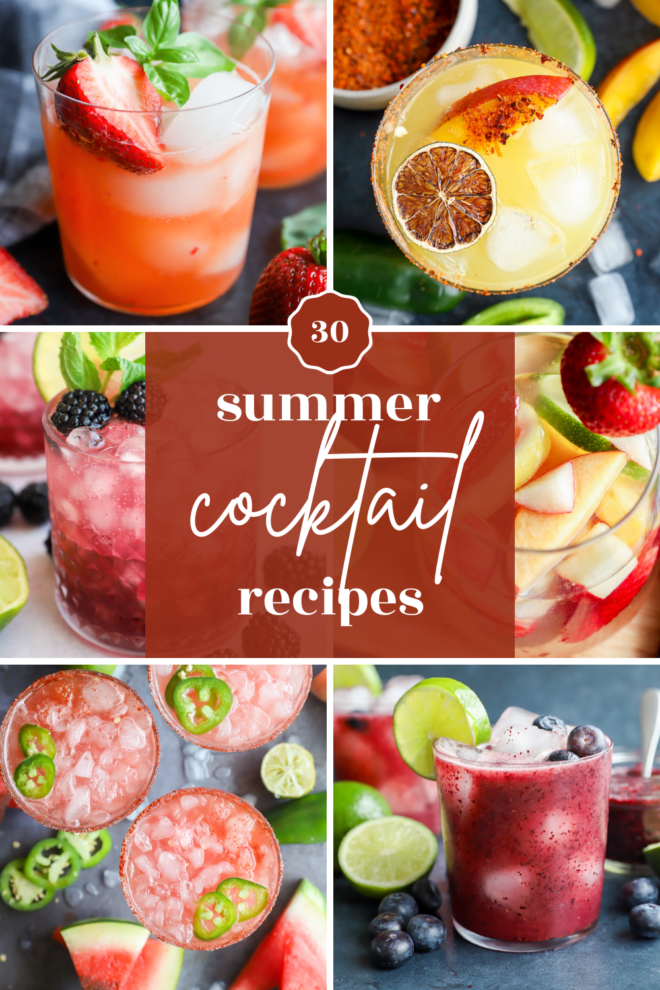 A collage of six colorful summer cocktails with fruit garnishes surrounds the text &ldquo;30 summer cocktail recipes&rdquo; in elegant white and red lettering. Each drink features vibrant fresh berries, citrus, or herbs as garnish.