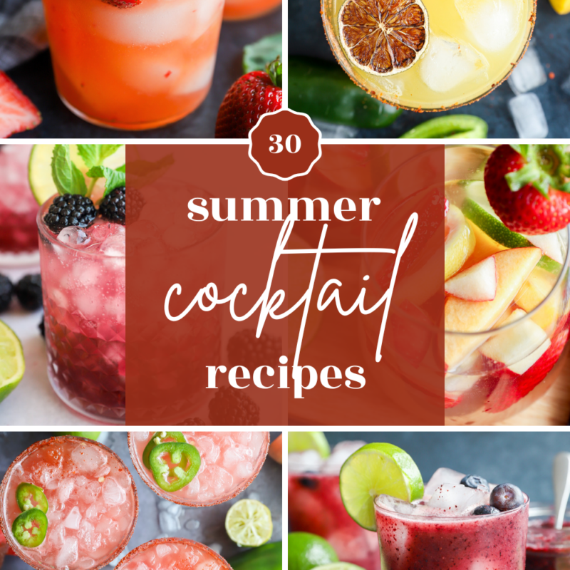 A collage of six colorful summer cocktails with fruit garnishes surrounds the text “30 summer cocktail recipes” in elegant white and red lettering. Each drink features vibrant fresh berries, citrus, or herbs as garnish.