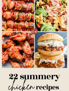 Collage of four summery chicken dishes: grilled kebabs, taco salad, saucy wings, and pulled chicken sandwiches. Text reads “22 summery chicken recipes” and “cakenknife.com” at the bottom.
