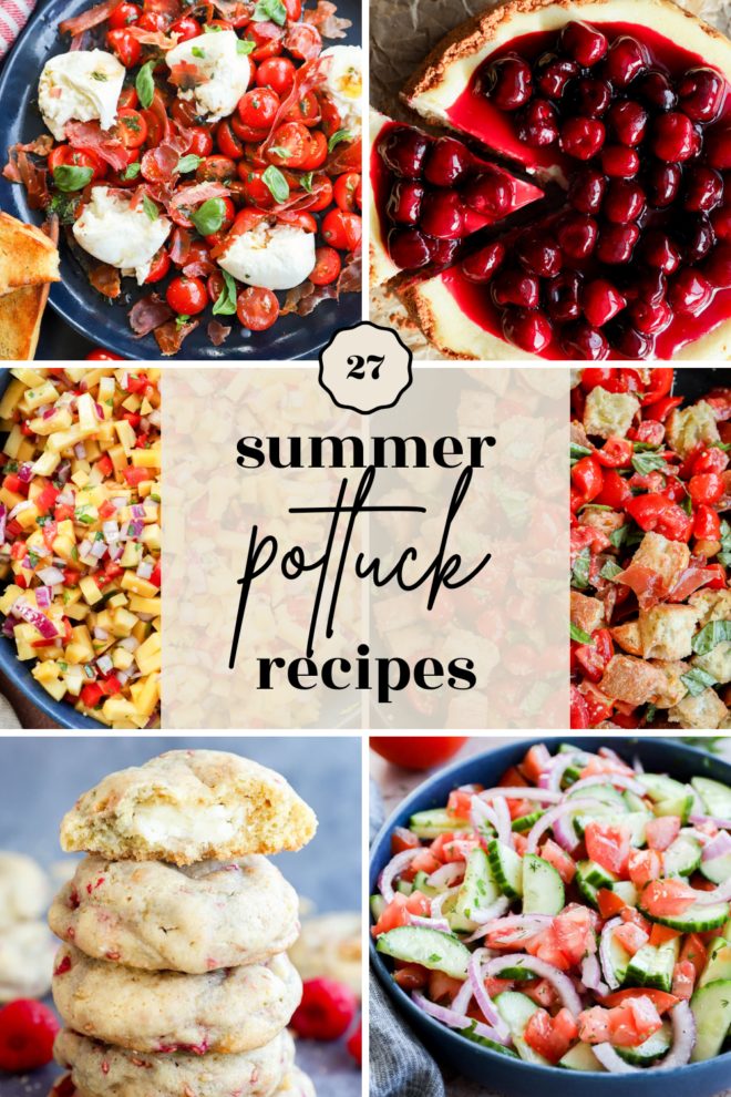 A collage of vibrant summer dishes, including cherry cheesecake, salads, cookies, and fresh tomato dishes, surrounds the text 27 summer potluck recipes in a handwritten font.