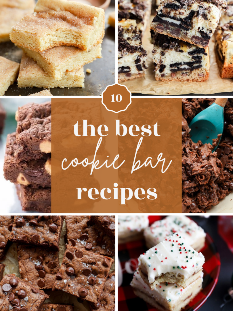 A collage of six different cookie bar recipes with the central text: 10 the best cookie bar recipes.